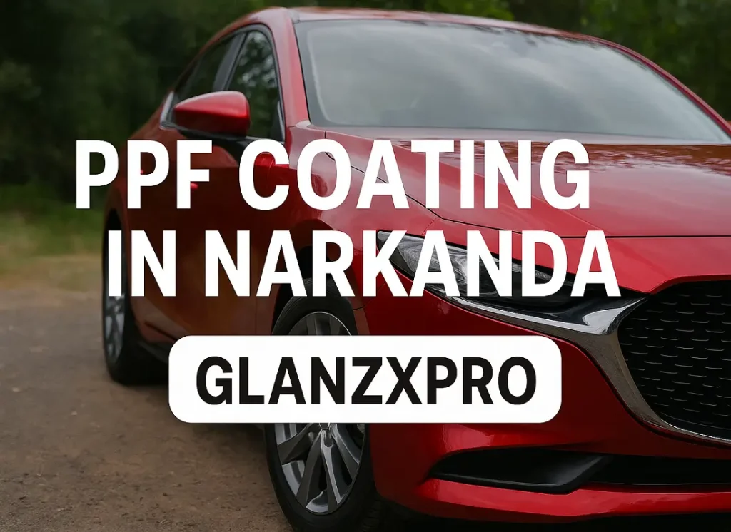 PPF Coating in Narkanda